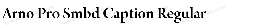Arno Pro Smbd Caption Regular字体转换